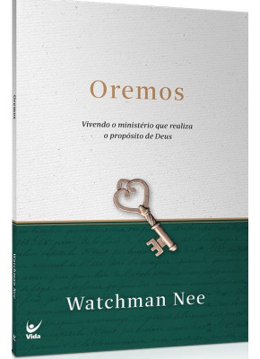 Oremos - Watchman Nee - Editora Vida