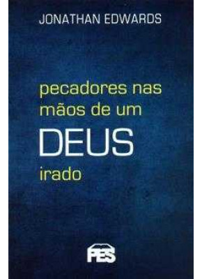 Pecadores Nas Mãos De Um Deus Irado