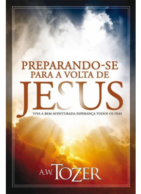 Preparando-Se Para A Volta De Jesus