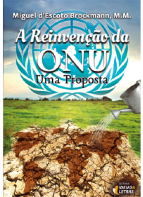 A Reinvenção Da Onu – Uma Proposta