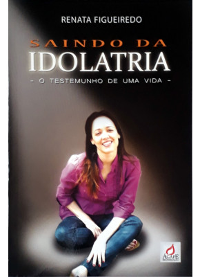 Saindo Da Idolatria - Livro 1