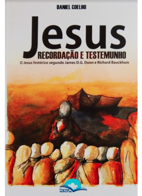 Jesus Recordação e Testemunho