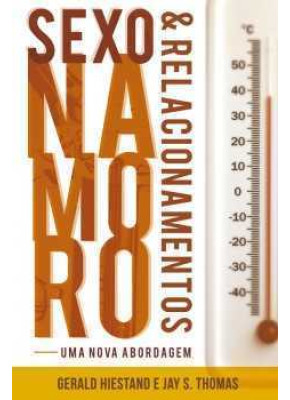Sexo, Namoro E Relacionamentos