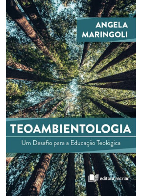 Teoambientologia | Um Desafio Para a Educação Teológica