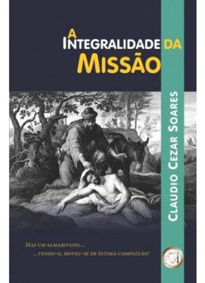 A Integralidade Da Missão