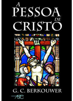 A Pessoa De Cristo