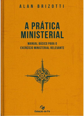 A Prática Ministerial
