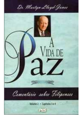 A Vida De Paz -  Brochura Filipenses Volume 2