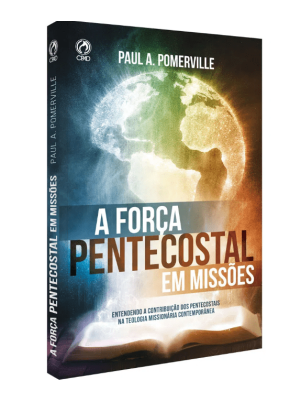 A Força Pentecostal em Missões