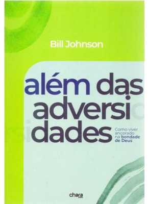 Além das Adversidades - Editora Chara