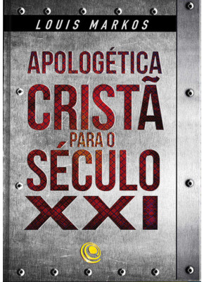 Apologética Cristã Para O Século Xxi