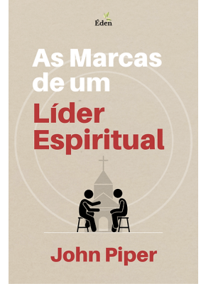 As Marcas De Um Líder Espiritual