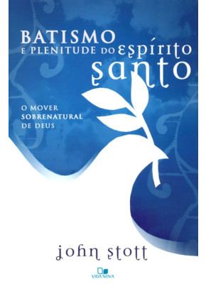 Batismo E Plenitude Do Espírito Santo