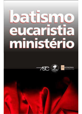 Batismo Eucaristia Ministério - 3A Edição