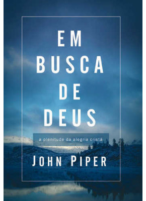 Em Busca De Deus - John Piper