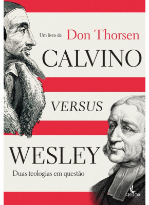 Calvino Versus Wesley