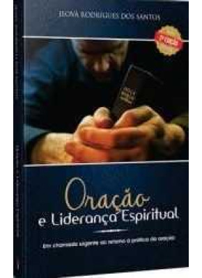 Oração E Liderança Espiritual