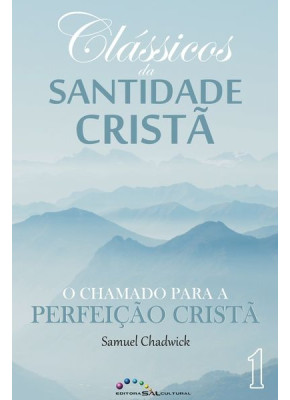 Clássicos Da Santidade Cristã | O Chamado Para A Perfeição Cristã