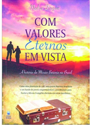 Com Valores Eternos em Vista