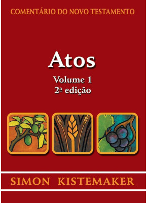 Comentário Do Novo Testamento – Atos Volume 1