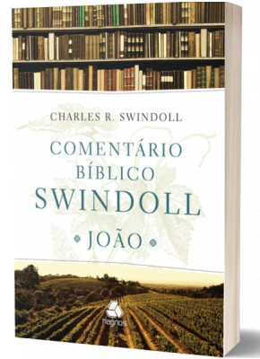 Comentário Bíblico Swindoll João