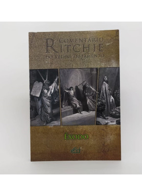 Comentário Ritchie | Exôdo | Velho Testamento Vol. 02