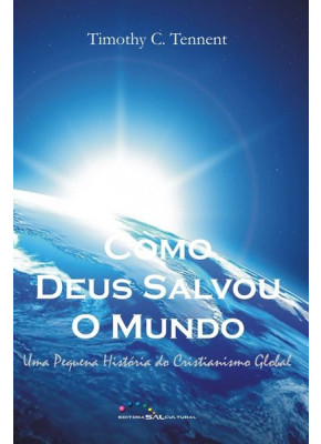 Como Deus Salvou O Mundo