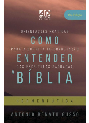 Como Entender A Biblia Hermeneutica nova edição    