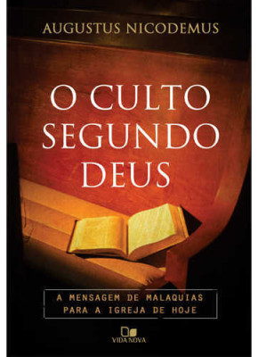 O Culto Segundo Deus