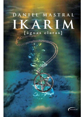 Ikarim - Águas Claras - Livro 3