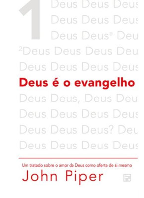 Deus É O Evangelho