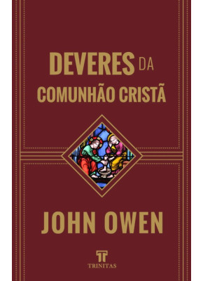 Deveres Da Comunhão Cristã