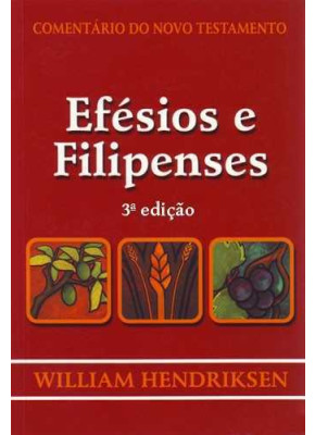 Comentário Do Novo Testamento  - Efesios E Filipenses