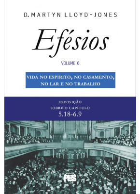 Efésios Volume 6 | Vida No Espírito | Nova Edição