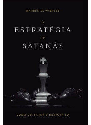 A Estratégia De Satanás