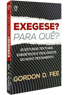 Exegese? Para Quê?