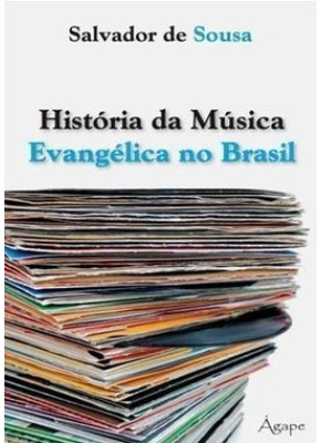 História Da Música Evangélica No Brasil