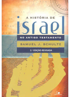 A História De Israel No Antigo Testamento