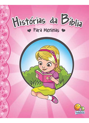 Historias Da Biblia...Meninas - Editora SBN