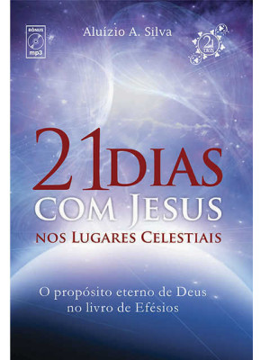 21 Dias Com Jesus Nos Lugares Celestiais