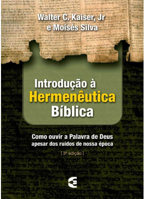 Introdução A Hermenêutica Bíblica - 3ª Ed