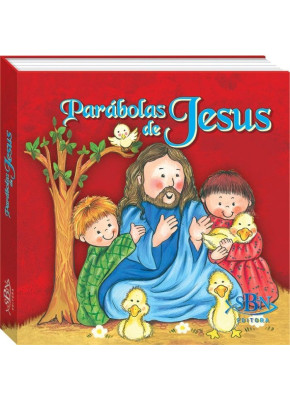 Jesus Falou e Fez! Parábolas de Jesus