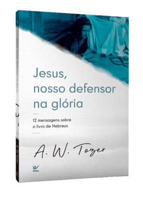 Jesus, Nosso Defensor Na Glória