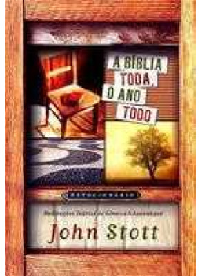 A Biblia Toda, O Ano Todo John Stott     