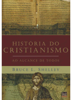 História Do Cristianismo Ao Alcance De Todos