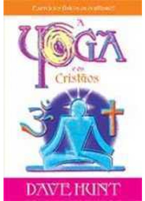 A Yoga E Os Cristãos
