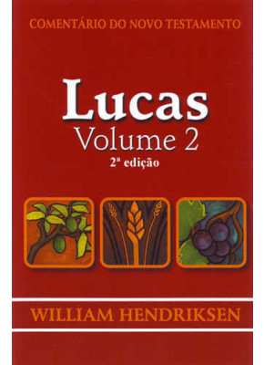Comentário Do Novo Testamento - Lucas Volume 2