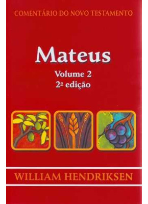 Comentário Do Novo Testamento - Mateus - Volume 2