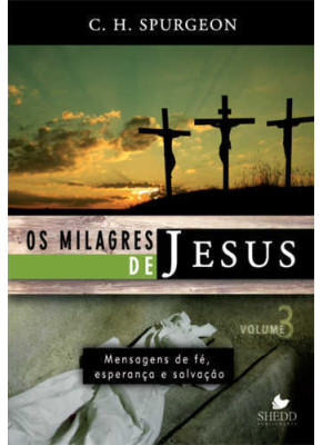 Os Milagres De Jesus- Vol. 3