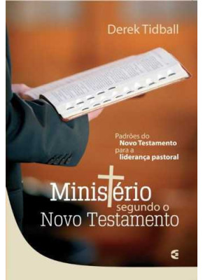 Ministério Segundo O Novo Testamento